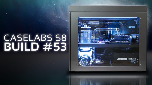 Caselabs S8: Build #53